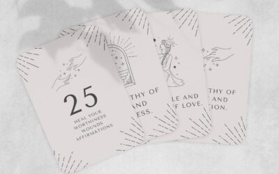 Heal your Worthiness Wounds Affirmation Cards