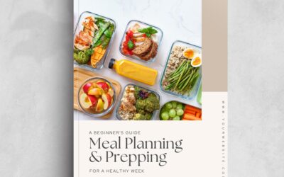 A Beginner’s Guide to Meal Planning and Prepping for a Healthy Week