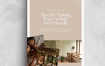 Welcoming Families: Tips for Making Your Airbnb Kid-Friendly