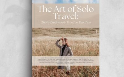 The Art of Solo Travel: Tips for Exploring the World on Your Own