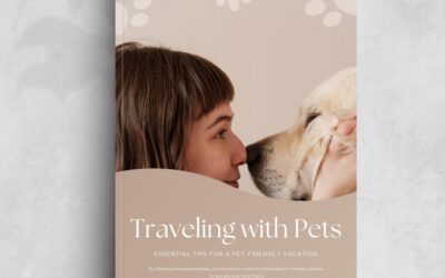 Traveling with Pets: Essential Tips for a Pet-Friendly Vacation