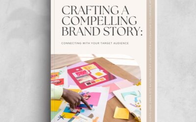 Crafting a Compelling Brand Story: Connecting with Your Target Audience