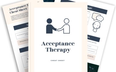 Acceptance Therapy Cheat Sheet